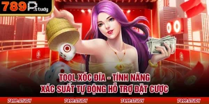 Tool Xóc Đĩa - Tính Năng Xác Suất Tự Động Hỗ Trợ Đặt Cược